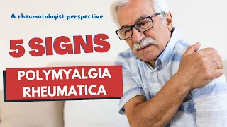 5 Signs of Polymyalgia Rheumatica and Giant Cell Arteritis