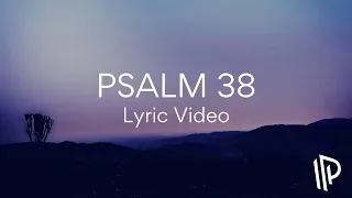 Psalm 38 (You Will Answer) [feat. Damon Groen] by The Psalms Project - Official Lyric Video