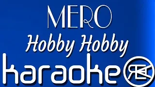 MERO - Hobby Hobby | Karaoke Lyrics Instrumental