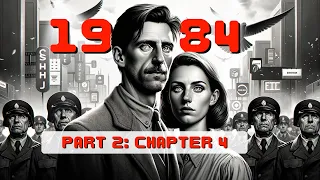 1984 | Part 2: Chapter 4 Summary & Analysis | George Orwell