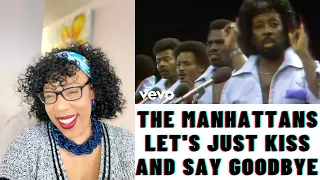 First time listening to THE MANHATTANS - LET'S JUST KISS AND SAY GOODBYE | REACTION