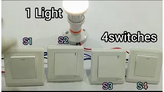 1 Light 4 Switch Connection Wiring| Intermediate switch| How to Control One Bulb With 4 Switches