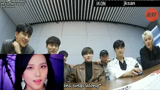 IKON reaction to BLACKPINK - "DDU-DU DDU-DU" M/V