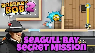 Robbery Bob 2: Double Trouble - SEAGULL BAY SECRET MISSION Perfect With Paradiso Outfit