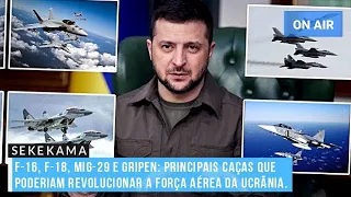 F-16, F-18, MIG-29 E GRIPEN: PRINCIPAIS CAÇAS QUE PODERIAM REVOLUCIONAR A FORÇA AÉREA DA UCRÂNIA.
