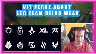 VIT Perkz About LEC Team Being Weak