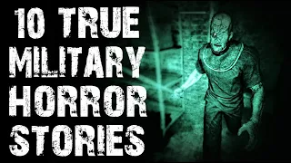 10 TRUE Terrifying & Disturbing Military Horror Stories | (Scary Stories)