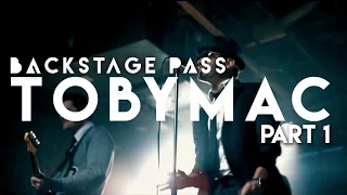 Backstage Pass Ep 1: TOBYMAC Pt. 1