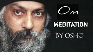 OM MEDITATION BY OSHO || ओशो ओम ध्यान सूत्र (English Steps Added)