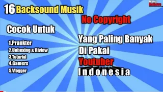 🔴 16 BACKSOUND NO COPYRIGHT YG  POPULER UNTUK YOUTUBER