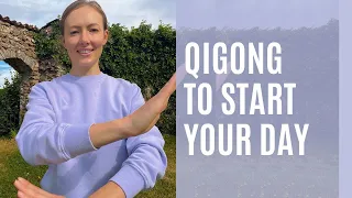3 Qigong Exercises To Start Your Day