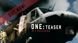 ONE Teaser - A BF3 Machinima