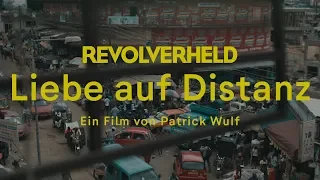 Revolverheld - Liebe auf Distanz (Kurzfilm)