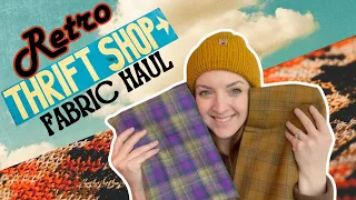 Vintage and Retro Fabric Haul | Thrift Scores