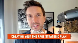 Chapter 6: How To Create Your One Page Strategic Plan