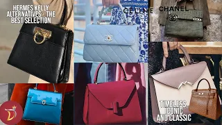 11 Great HERMES KELLY *LUXURY BAG* Alternatives To Consider For YOUR Collection