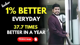1% Better Everyday - 37.78 Times Better In A Year | Atomic Habits By James Clear  | Sparsh Kochar