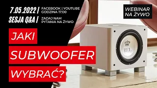 Jak wybrać subwoofer? Rodzaje, kryteria wyboru oraz przeznaczenie | Webinar na żywo | Sesja Q&A