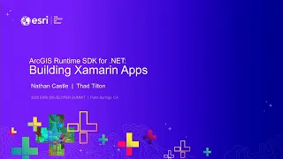 ArGIS Runtime SDK for .NET: Building Xamarin Apps