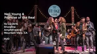 Neil Young and Promise of the Real Live at Bridge School Benefit - 10/22/2016 Full Show AUD