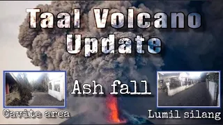 TAAL VOLCANO UPDATE | ASH FALL TO THE RESIDENTS OF CAVITE AND ALONG NEAREST AREA.