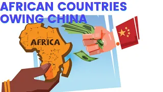 African Countries With Most Chinese Debt | Countries Indebted To China 2021