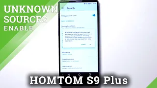 How to Enable Unknown Sources in HOMTOM S9 Plus – App Installation