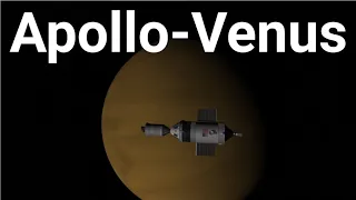 Apollo-Venus: If History Had Gone Differently - Kerbal Space Program (RSS/RO)