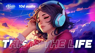 'This Is The Life' but it's in your room 🤯 | 10D AUDIO 🎧