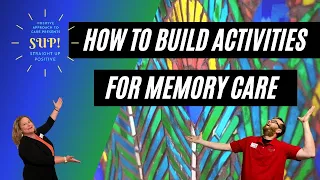 SUP! How To Build Activities for Memory Care