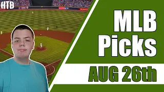 MLB Picks 8/26 - Hot Tip Bets Daily Picks