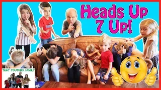 HEADS UP SEVEN UP / That YouTub3 Family