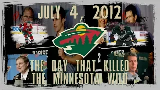 July 4, 2012: The Day That Killed The Minnesota Wild
