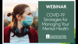 COVID-19 Strategies for Managing Your Mental Health UVM Webinar