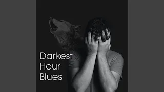 Darkest Hour Blues
