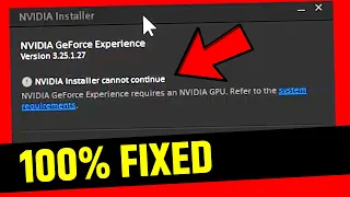 (100% FIXED) Nvidia Installer Cannot Continue Error Windows 10, Windows 8 , Windows 7