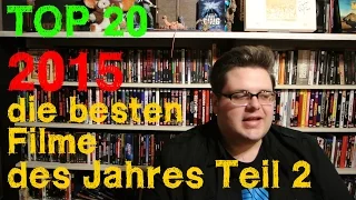 TOP 20 BESTE FILME DES JAHRES 2015 Teil 2 (Plätze 1-10) Christian Koch