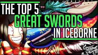 The Top 5 Best Great Swords in Monster Hunter World Iceborne! (Discussion/Fun) #top10 #mhw #iceborne