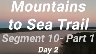 Backpacking on the Mountains to Sea Trail Segment 10: Part 1 (Day 2)