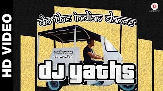 Do The Indian Dance | Dj Yaths | (Guest Appearence - Sunny Leone)