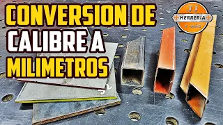 APRENDIENDO HERRERIA - CONVERCION DE CALIBRES A MM Y PULGADAS