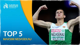 Maksim Nedasekau's SPECTACULAR Top 5 performances