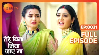 Tere Bina Jiya Jaye Naa - Thriller Tv Serial - Full Epi - 31 - Avinesh Rekhi,Anjali Tatrari-Zee TV