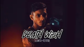 Death Wish [slowed+reverb] - Talha Anjum x UMAIR