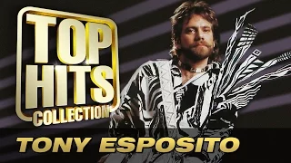 Tony Esposito - Top Hits Collection. Golden Memories. The Greatest Hits.