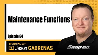 Snap-on Live Training Episode 64 - Maintenance Functions