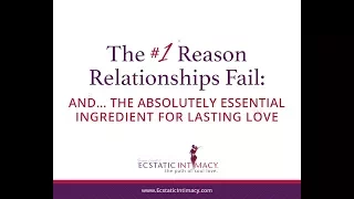 Episode 5:  The #1 Reason Relationships Fail