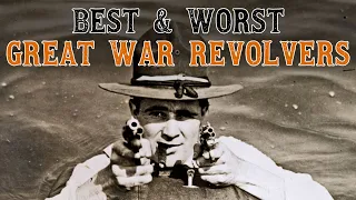 Special: The Best and the Worst Great War Revolvers