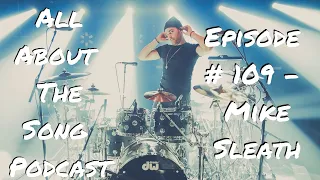 All About The Song Podcast | Ep #109 feat. Mike Sleath (Shawn Mendes)