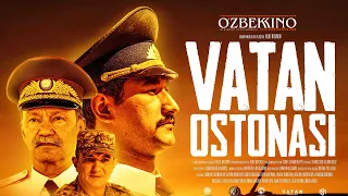 Vatan Ostonasi (o'zbek kino) | Ватан Остонаси (ўзбек кино)